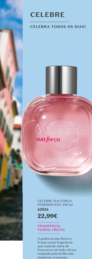 CELEBRE SUA FORÇA FEMININO EDT, 100 ml