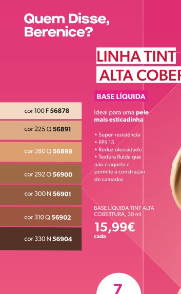 Ideal para uma pele cor 100 F